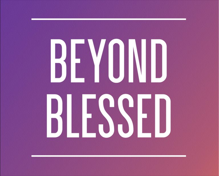 Beyond Blessed Part 2 Vine Church